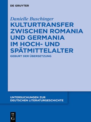 cover image of Kulturtransfer zwischen Romania und Germania im Hoch- und Spätmittelalter